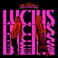 Artwork for Dance Around It by Lucius