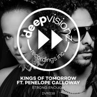 Artwork for Strong Enough (feat. Penelope Calloway) [Kings Of Tomorrow Classic Mix Extended] by Kings of Tomorrow