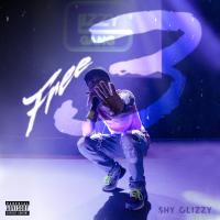 Artwork for Free 3 by Shy Glizzy