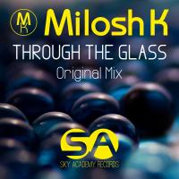 Artwork for Through The Glass by Milosh K