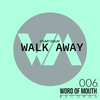 Artwork for Walk Away by Stuart Ojelay