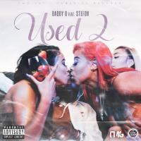 Artwork for Used 2 (feat. Stefon) by Daddy O