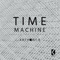 Artwork for Time Machine by Anthony B