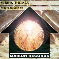 Artwork for Sun Is Shining EP by Shaun Thomas