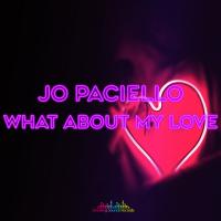 Artwork for What About My Love by Jo Paciello