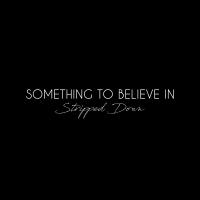 Artwork for Something To Believe In (Stripped Down) by Laura Marano
