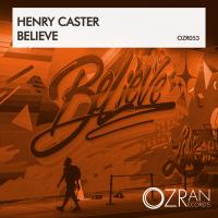 Artwork for Believe by Henry Caster