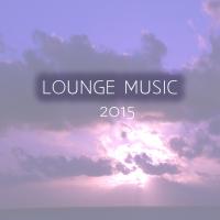 Artwork for 2015 Lounge Music by Bar Lounge