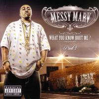 Artwork for What You Know Bout Me? Part 2 by Messy Marv