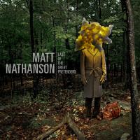 Artwork for Last Of The Great Pretenders by Matt Nathanson
