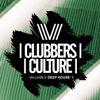 Artwork for Clubbers Culture: Valuable Deep House 5 by Various Artists