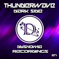 Artwork for Dark Side by Thunderwave