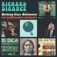 Artwork for Working Class Millionaire - The Transatlantic Anthology by Richard Digance
