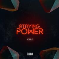 Artwork for Staying Power by Wale