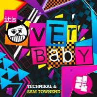 Artwork for It's Over Baby by Technikal