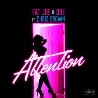 Artwork for Attention by Fat Joe