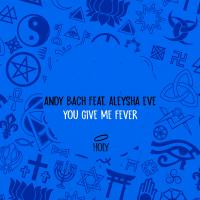 Artwork for You Give Me Fever by Andy Bach