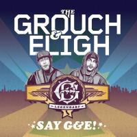 Artwork for Say G&E! by The Grouch & Eligh