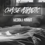 Artwork for "Meddle About" by Chase Atlantic