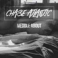 Artwork for Meddle About by Chase Atlantic