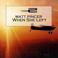 Artwork for When She Left by Matt Pincer