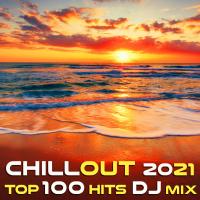 Artwork for Chill Out 2021 Top 100 Hits DJ Mix by DoctorSpook