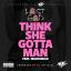 Artwork for Think She Gotta Man (feat. MackGizzle)