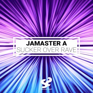 Artwork for Sucker Over Rave (Original Mix)