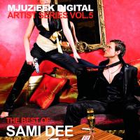 Artwork for Mjuzieek Artist Series, Vol.5: The Best Of Sami Dee by Various Artists