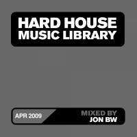 Artwork for Hard House Music Library Mix: April 09 by Jon BW