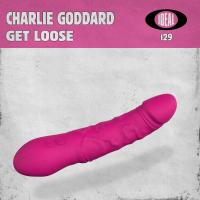 Artwork for Get Loose by Charlie Goddard