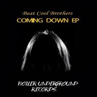 Artwork for Coming Down EP by Beat Cool Brothers