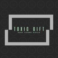 Artwork for Toxic Gift Dark Techno Series by Various Artists