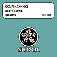 Artwork for Need Your Loving / Ultra Diva by Brain Bashers