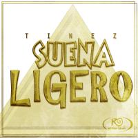 Artwork for Suena Ligero by Tinez