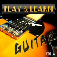 Artwork for Play &amp; Learn Guitar, Vol. 4 by Play &amp; Learn