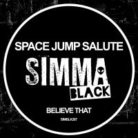 Artwork for Believe That by Space Jump Salute