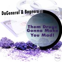 Artwork for Them Drugz Gonna Make You Mad! by DaGeneral