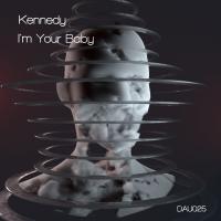 Artwork for Im Your Baby by Kennedy