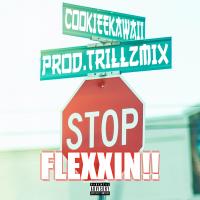 Artwork for Stop Flexxin'!! by Cookiee Kawaii