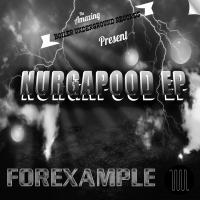 Artwork for Nurgapood EP by Forexample