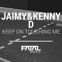 Artwork for Keep On Touching Me by Jaimy