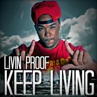 Artwork for Keep Living by Livin Proof