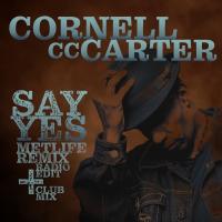 Artwork for Say Yes (Metlife Remix) by Cornell C.C. Carter