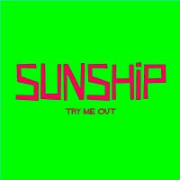 Artwork for Try Me Out by Sunship