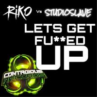 Artwork for Lets Get Fucked Up by Riko