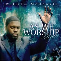 Artwork for As We Worship Live by William McDowell