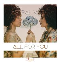 Artwork for All For You by Astral Vega