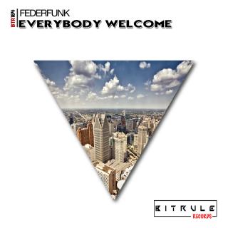 Artwork for Everybody Welcome (Original Mix)