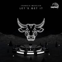 Artwork for Let's Get It by Francis Mercier